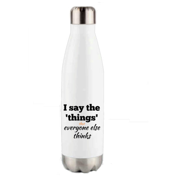 I Say the Things Water Bottle Thumbnail